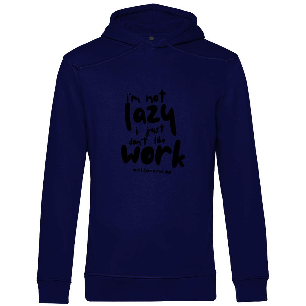 Herren Premium Bio Hoodie i´m not lazy i just don´t like work