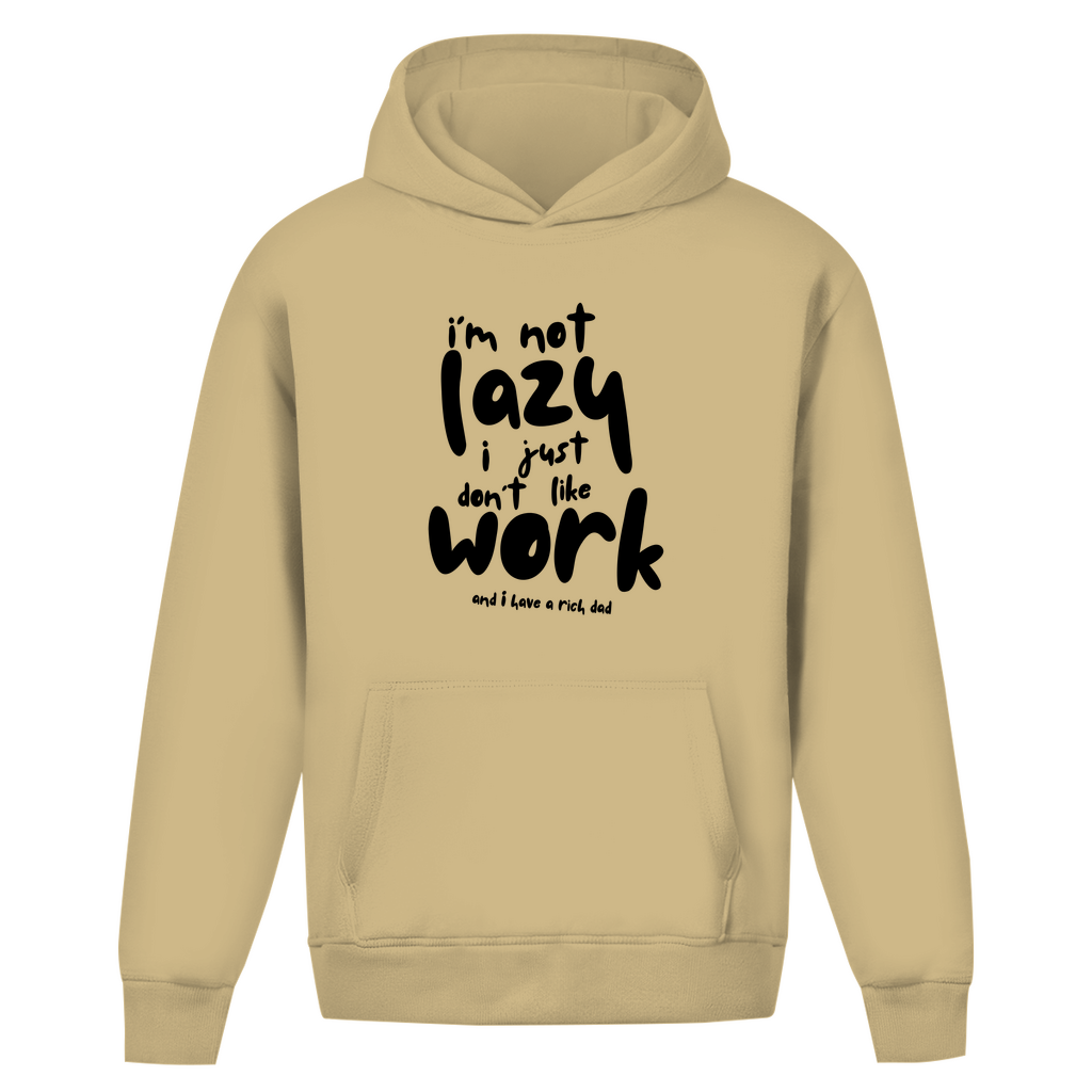 Oversize Hoodie Ohne Kordel i´m not lazy i just don´t like work