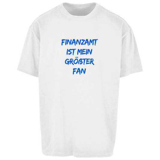 Oversize T-Shirt Finanzamt ist mein größter Fan