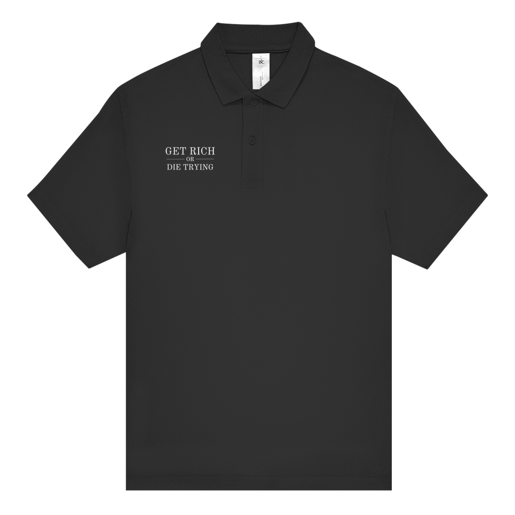 Unisex Poloshirt Get Rich Or Die Trying