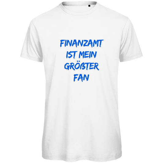 Herren Premium Bio T-Shirt Finanzamt ist mein größter Fan