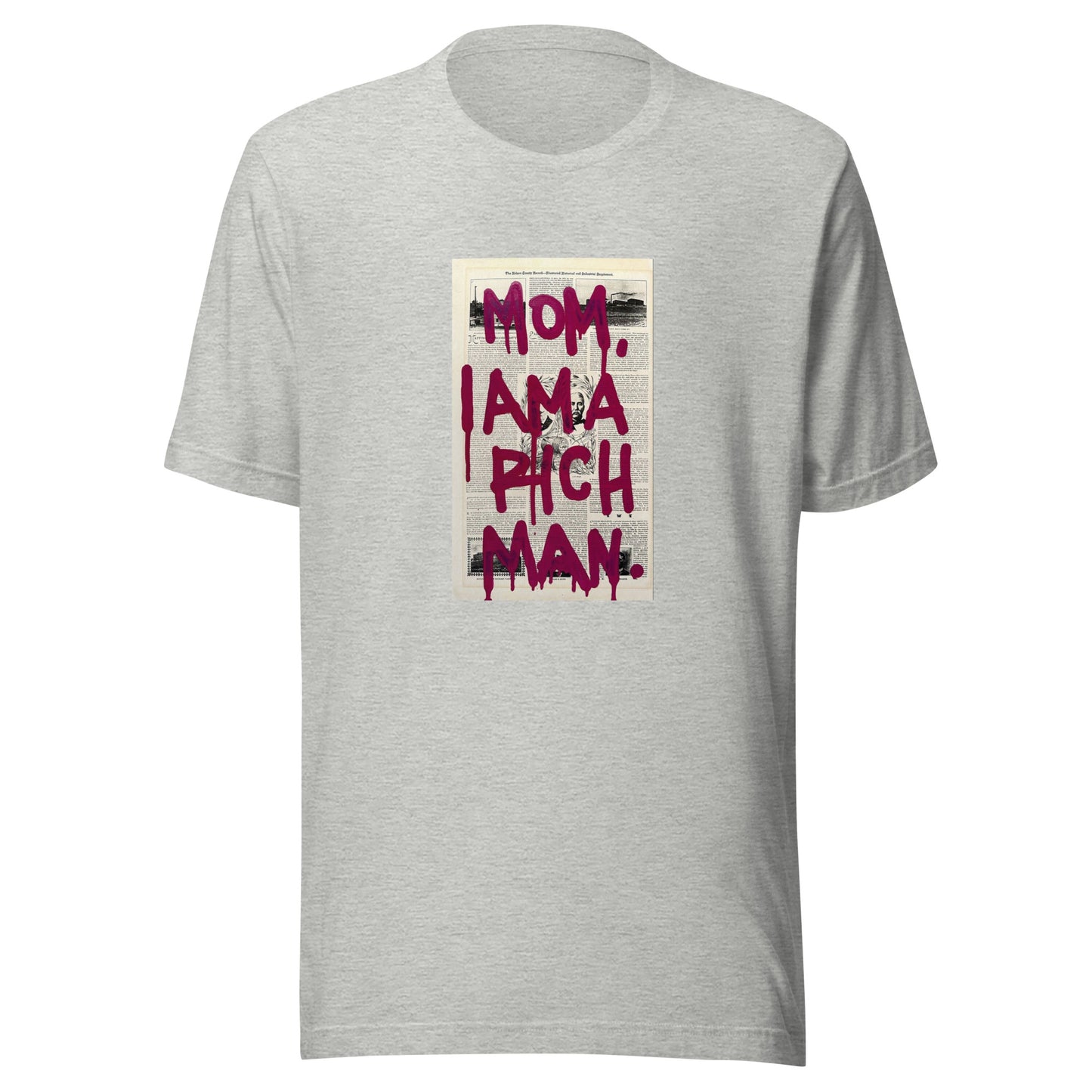MOM I AM A RICH MAN | T-shirt - BWL.Breitseite