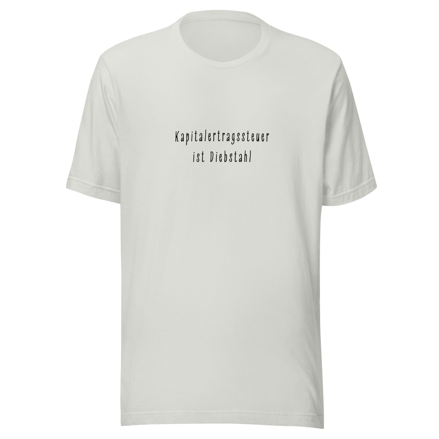 Kapitalertragssteuer ist Diebstahl | T-Shirt - BWL.Breitseite