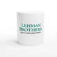 Lehman Brothers | Tasse - BWL.Breitseite