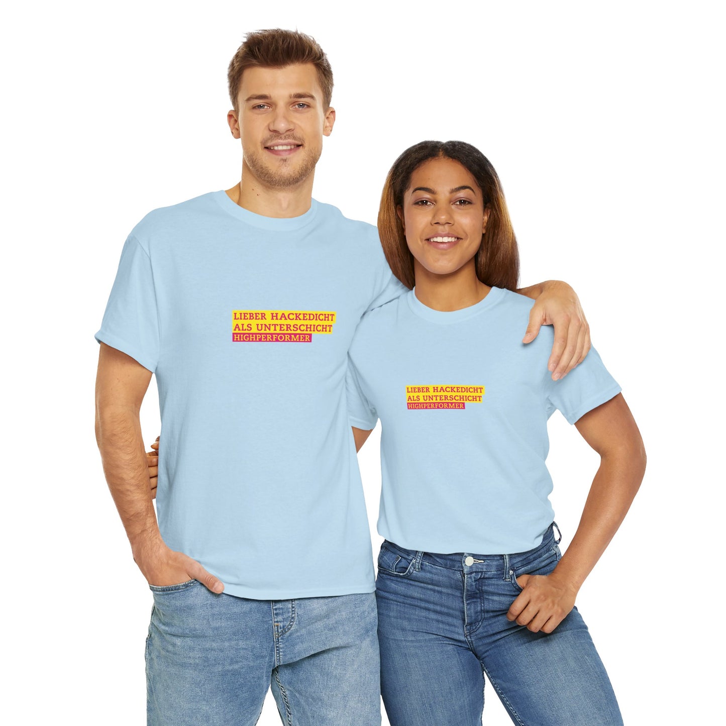 Lieber Hackedicht als Unterschicht | Highperformer Shirt