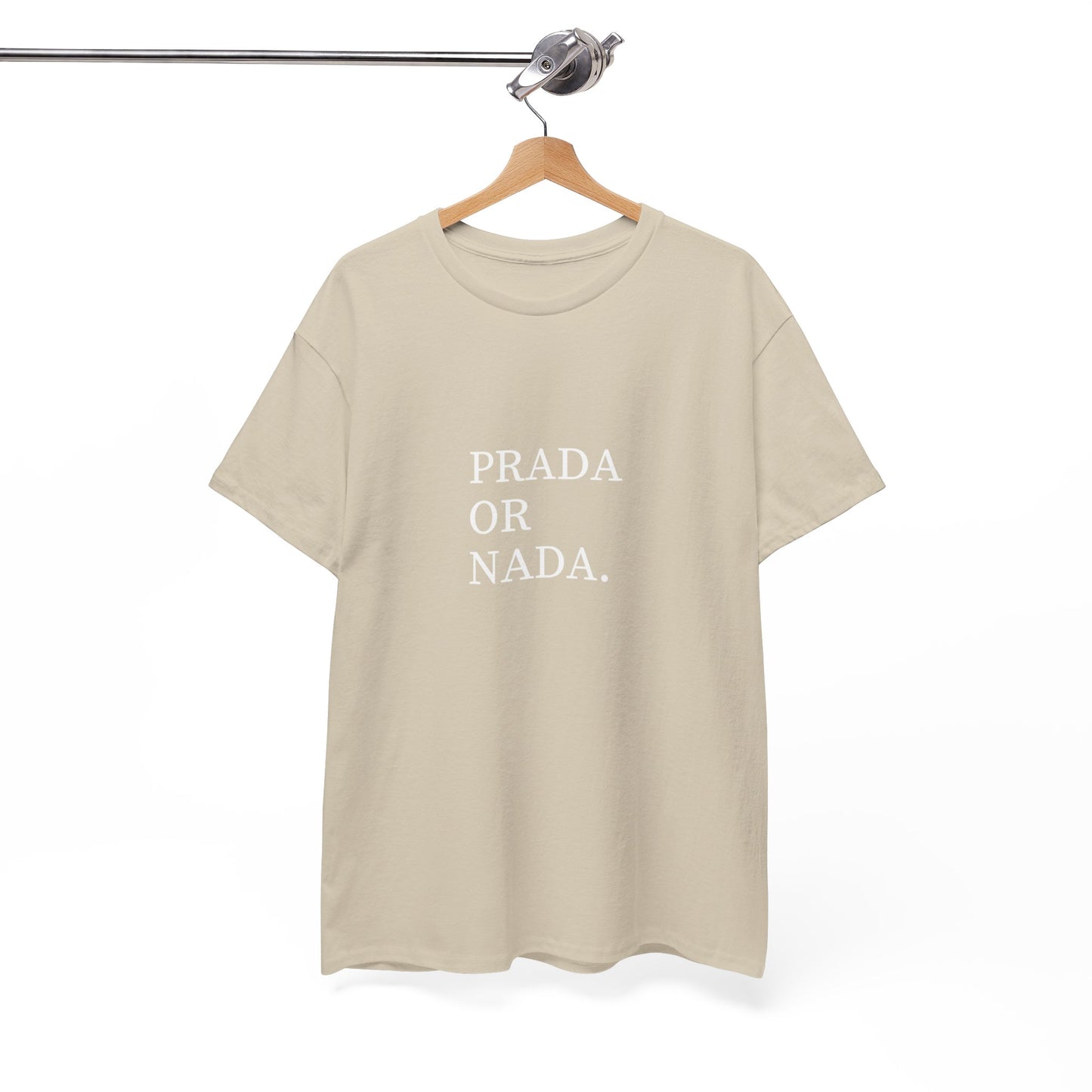 Prada Or Nada. | T-Shirt