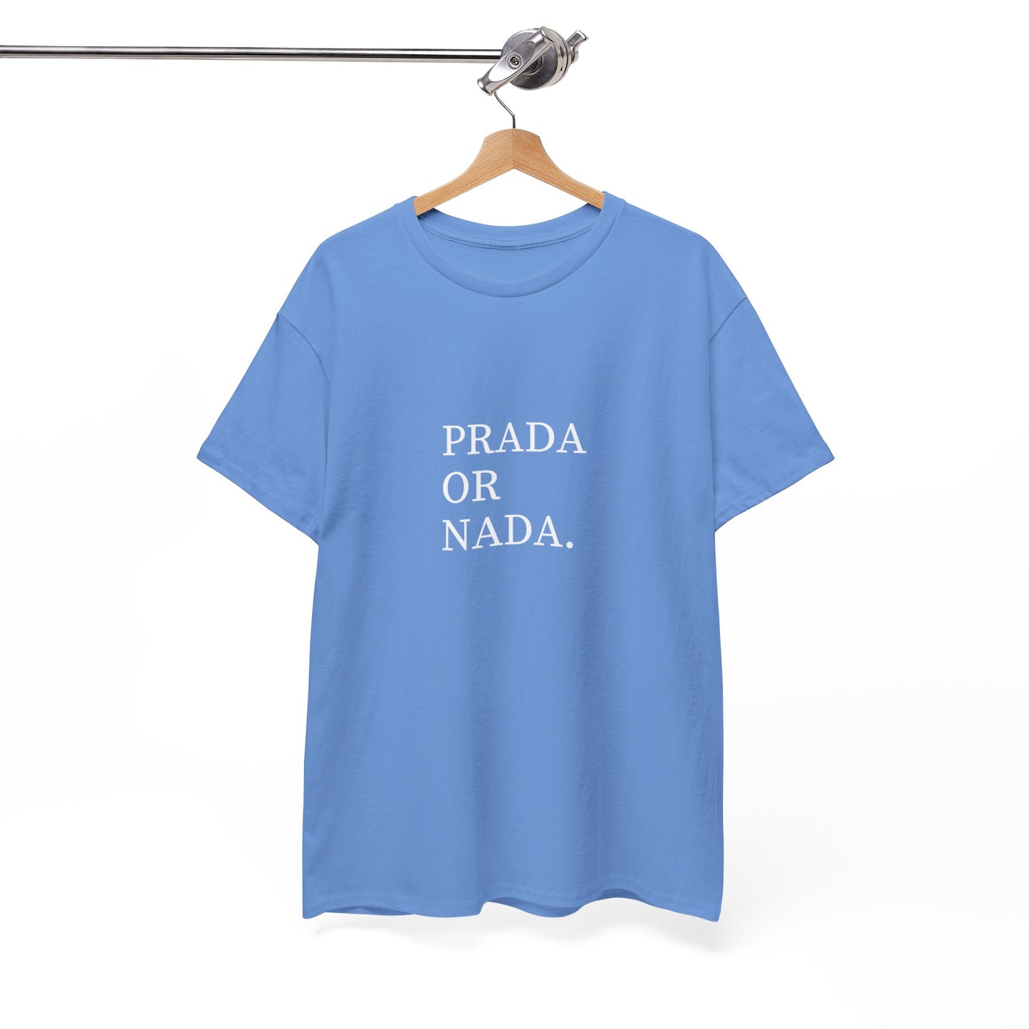 Prada Or Nada. | T-Shirt