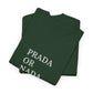 Prada Or Nada. | T-Shirt