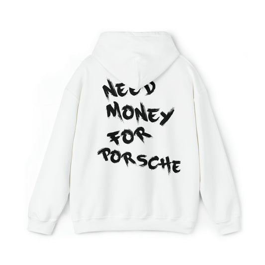 Need Money For Porsche | Heavy Blend™ Hooded Sweatshirt
