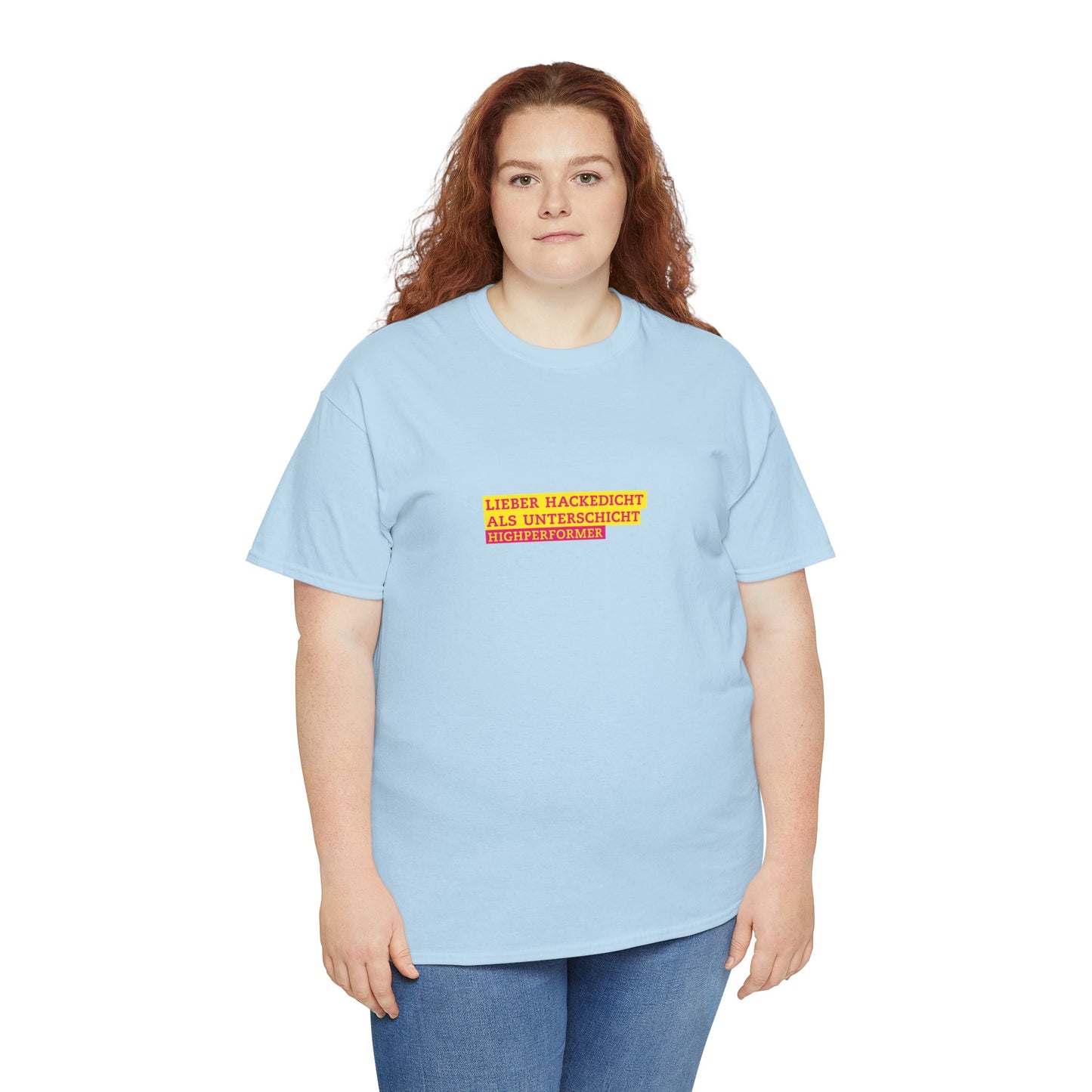 Lieber Hackedicht als Unterschicht | Highperformer Shirt