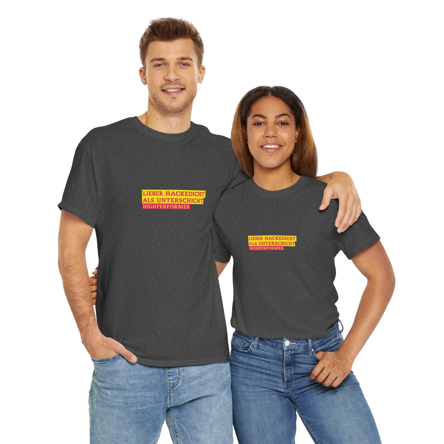Lieber Hackedicht als Unterschicht | Highperformer Shirt