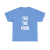 Tax The Poor | Provokantes Highperformer Shirt