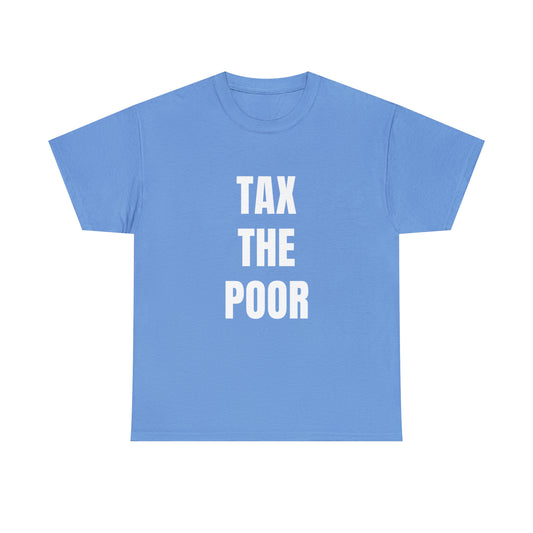 Tax The Poor | Provokantes Highperformer Shirt