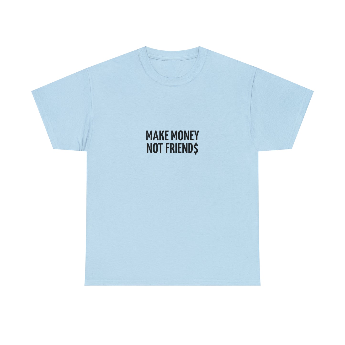 Make Money not Friend$ | Highperformer Shirt - BWL.Breitseite