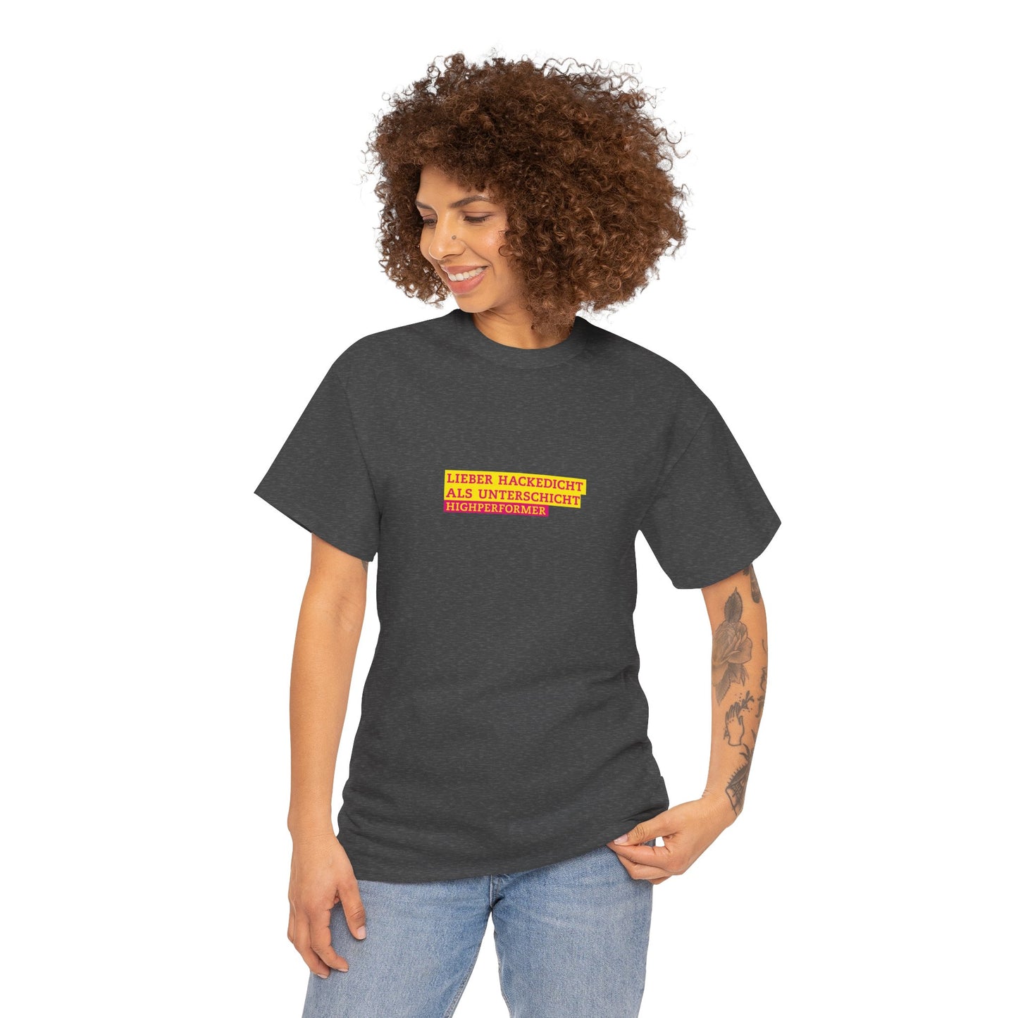 Lieber Hackedicht als Unterschicht | Highperformer Shirt