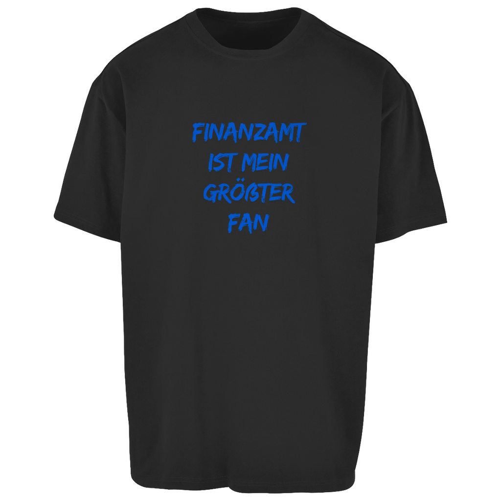 Oversize T-Shirt Finanzamt ist mein größter Fan