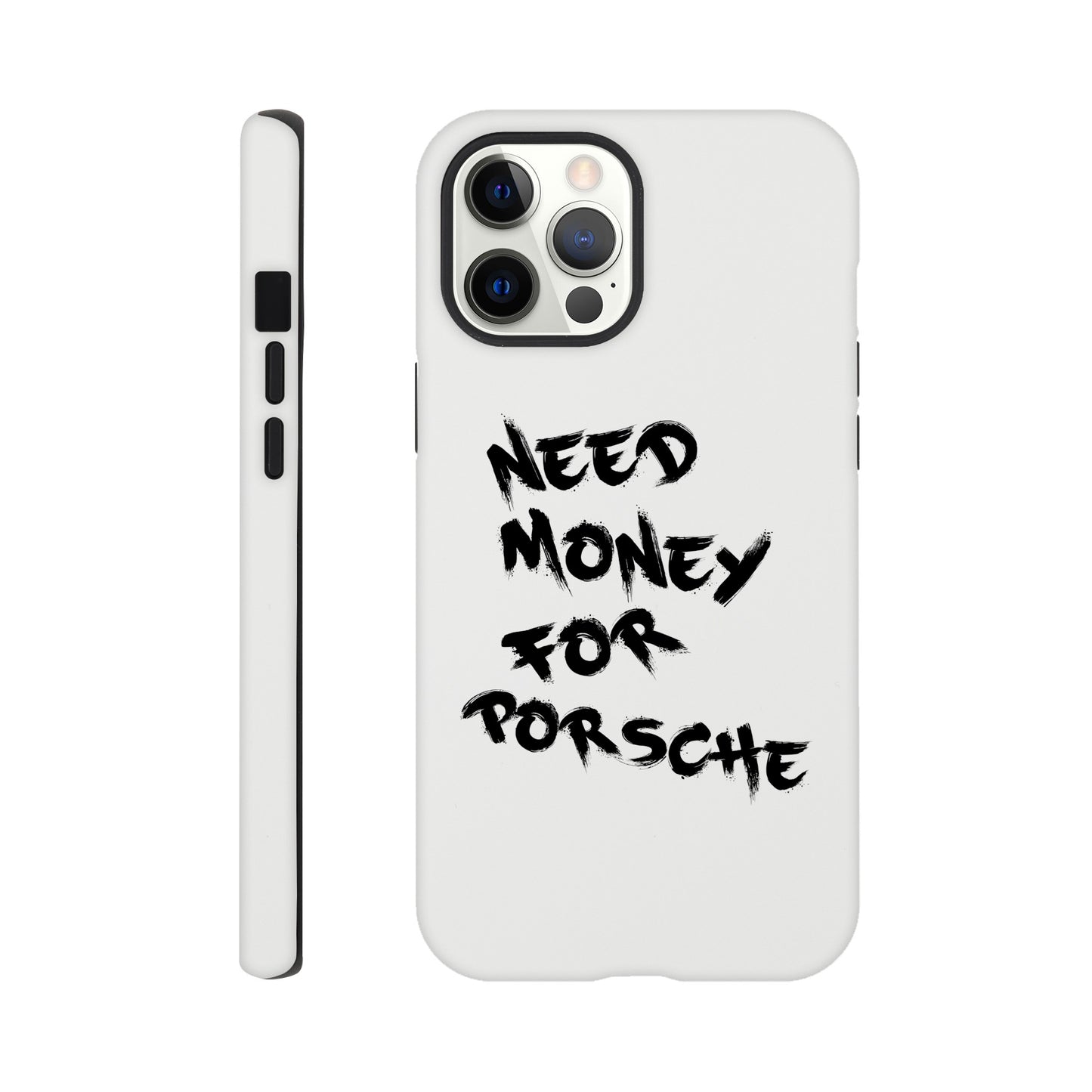 Need Money For Porsche | Handyhülle