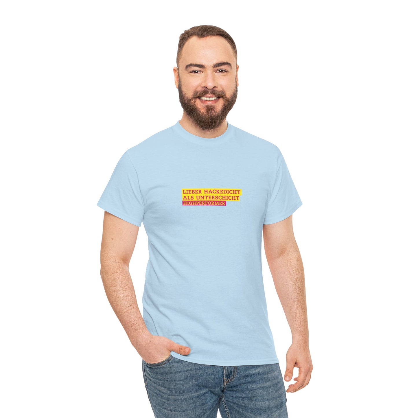 Lieber Hackedicht als Unterschicht | Highperformer Shirt