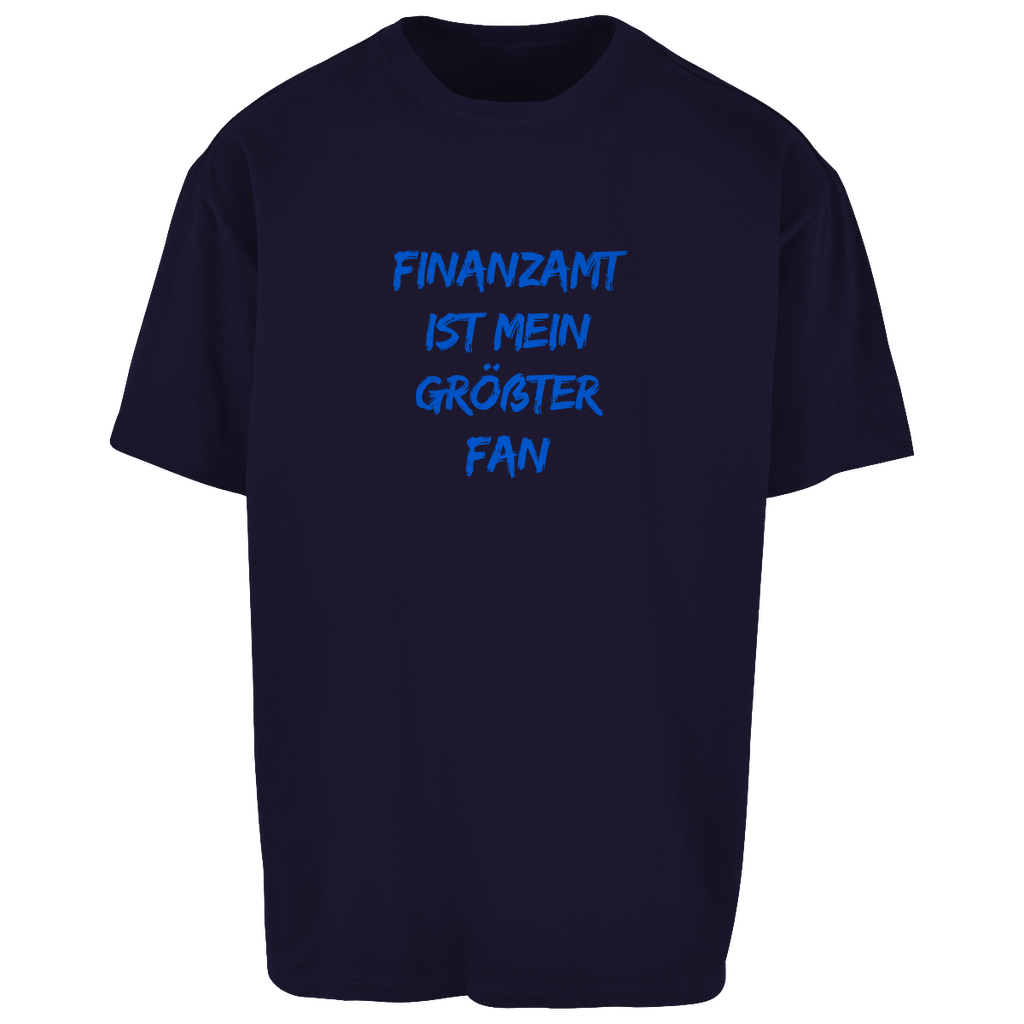 Oversize T-Shirt Finanzamt ist mein größter Fan