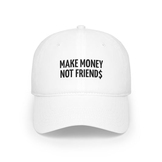 Make Money Not Friend$