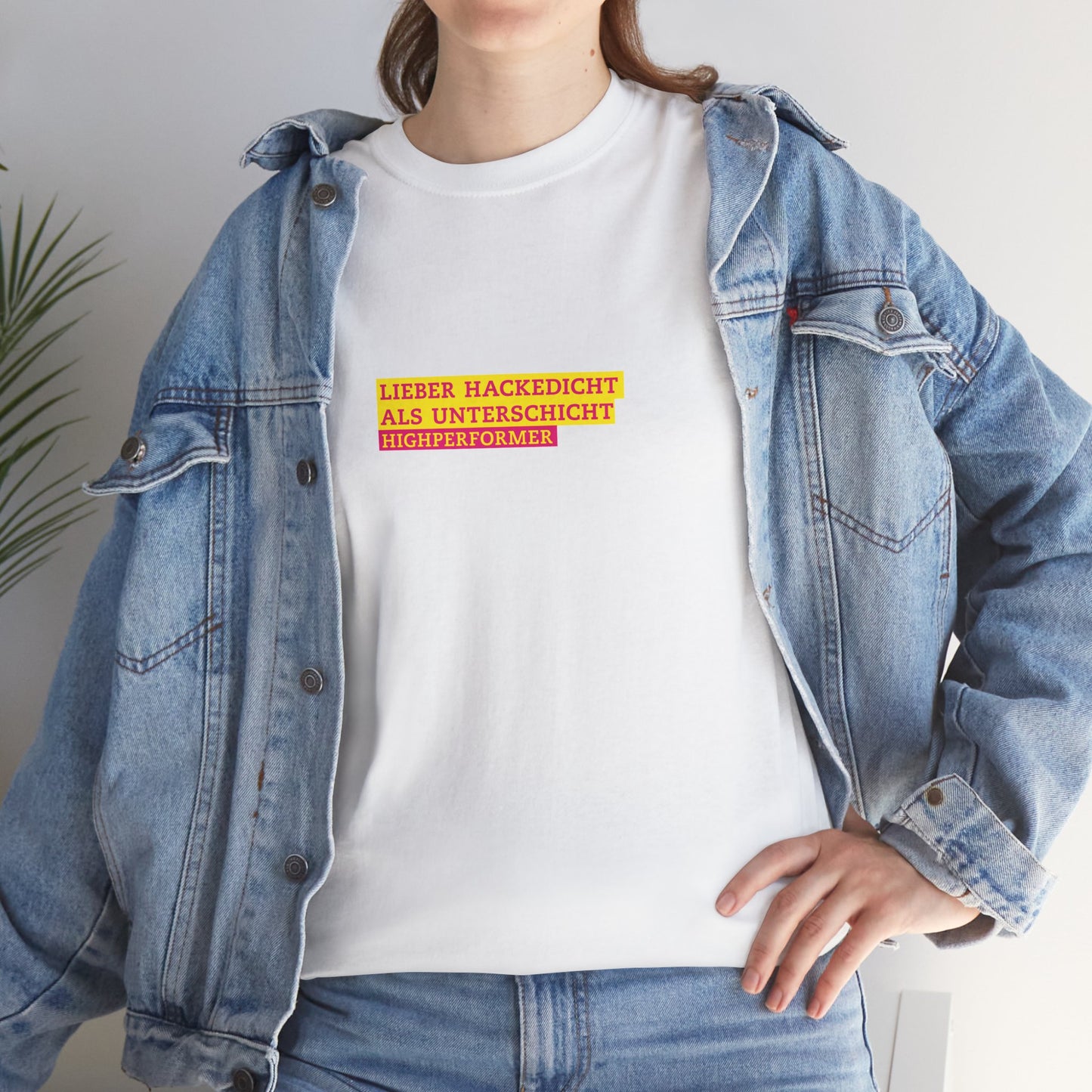 Lieber Hackedicht als Unterschicht | Highperformer Shirt