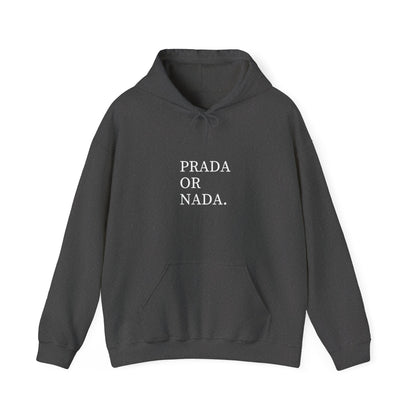 Prada or Nada. | Kapuzenpullover