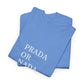 Prada Or Nada. | T-Shirt