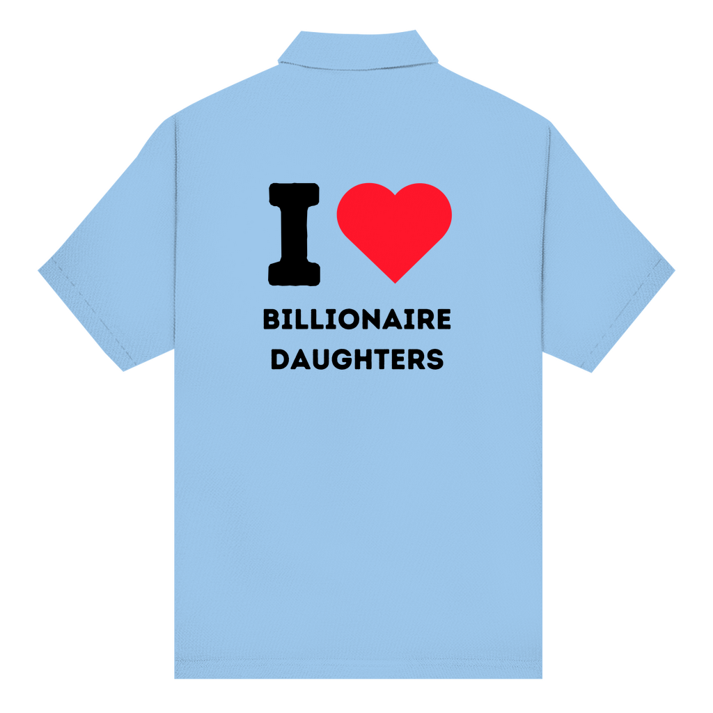 Unisex Poloshirt I Love Billionaire Daughters