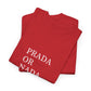 Prada Or Nada. | T-Shirt