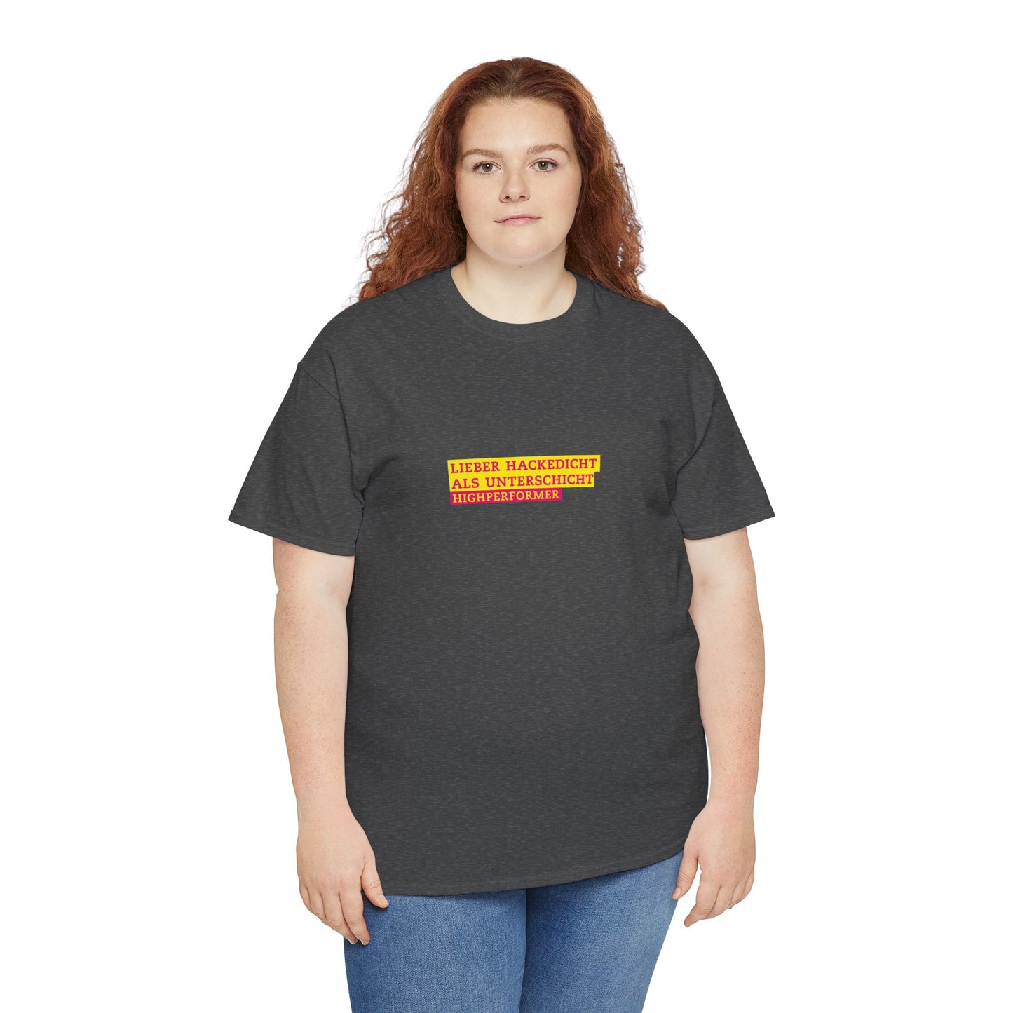 Lieber Hackedicht als Unterschicht | Highperformer Shirt