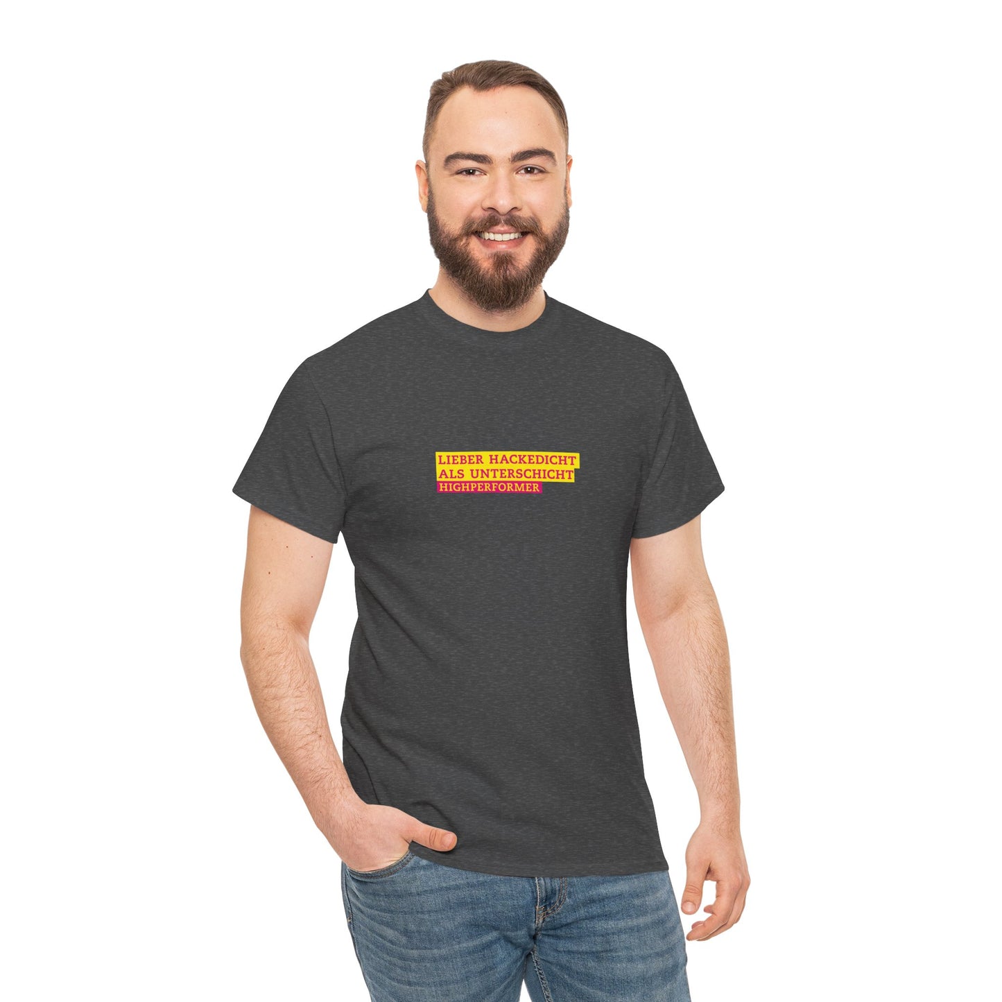 Lieber Hackedicht als Unterschicht | Highperformer Shirt