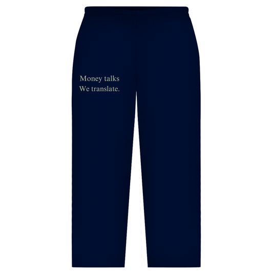 Oversize Sweatpants Money talks We translate.