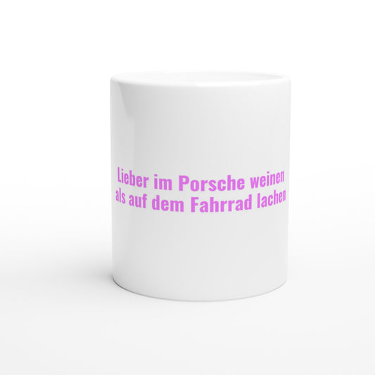 PINK EDITION: Lieber im Porsche weinen als auf dem Fahrrad lachen| Highperformer Tasse