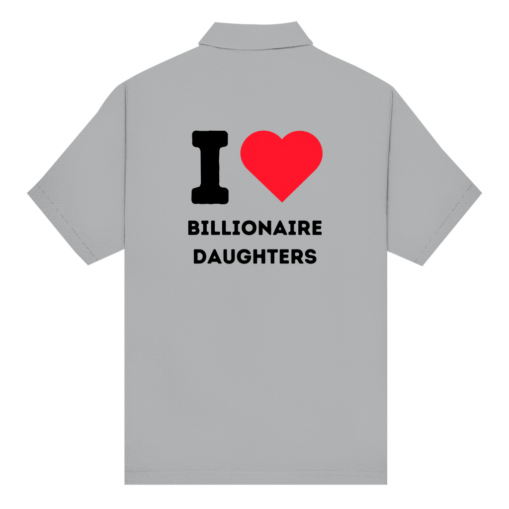 Unisex Poloshirt I Love Billionaire Daughters