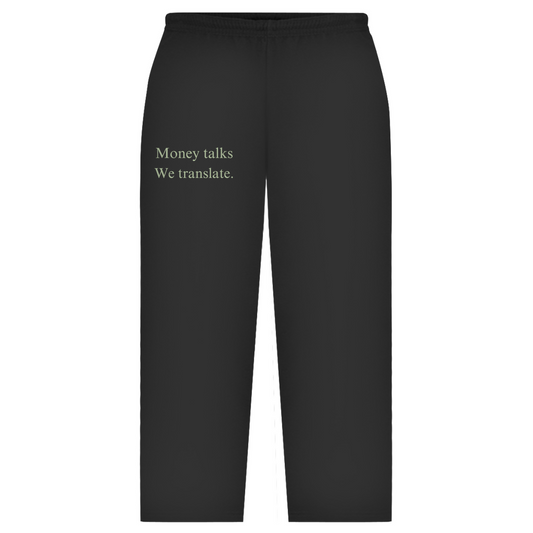 Oversize Sweatpants Money talks We translate.