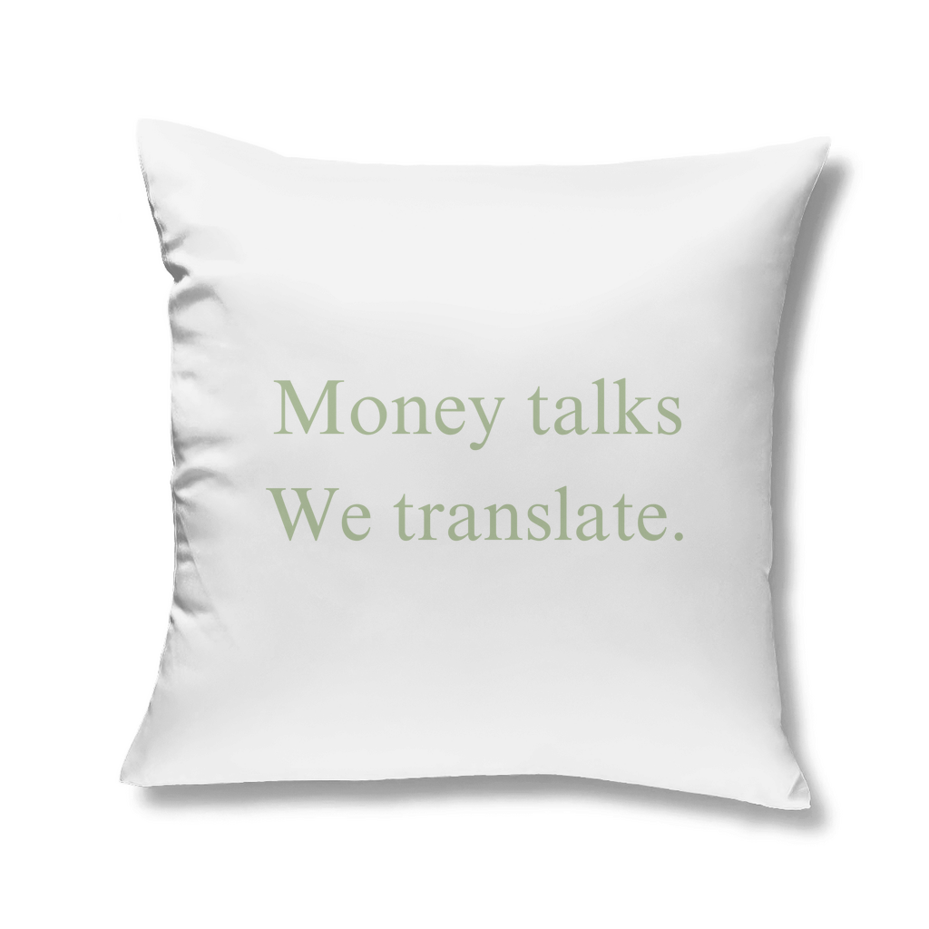 Kopfkissen Money talks We translate.