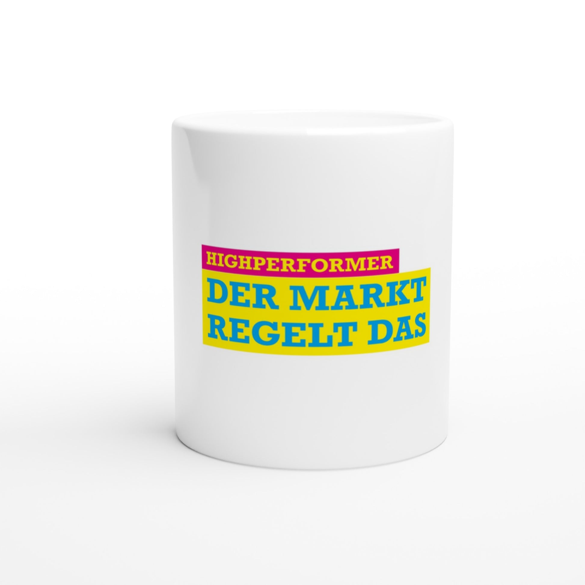 Der Markt regelt das | Tasse - BWL.Breitseite