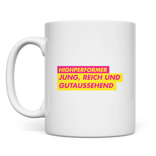 Tasse Jung, Reich und Gutaussehend