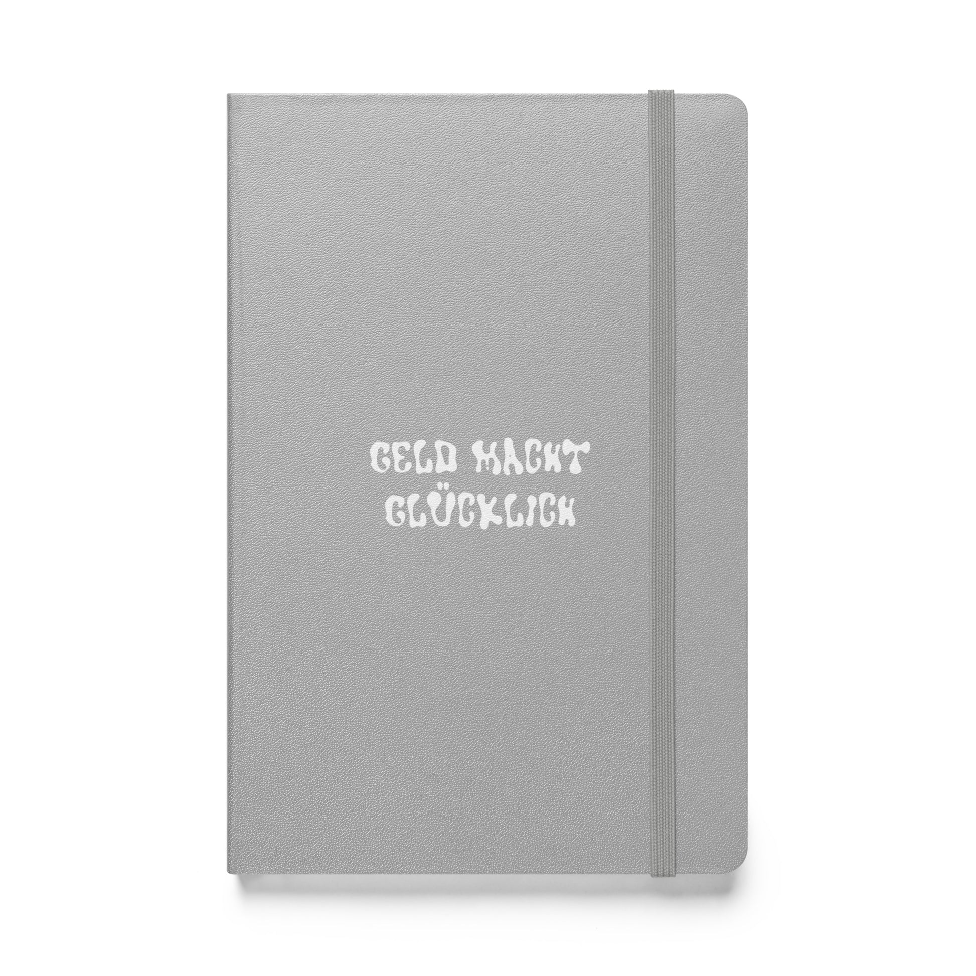 Geld macht glücklich | Hardcover Notizbuch - BWL.Breitseite