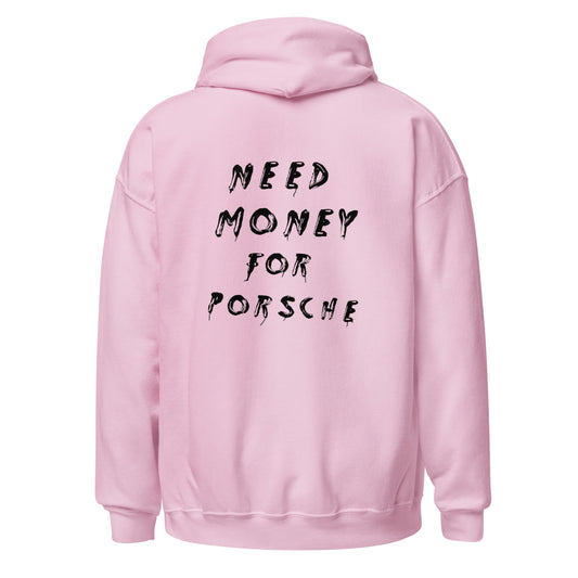 Need Money For Porsche 4.0 | Kapuzenpullover