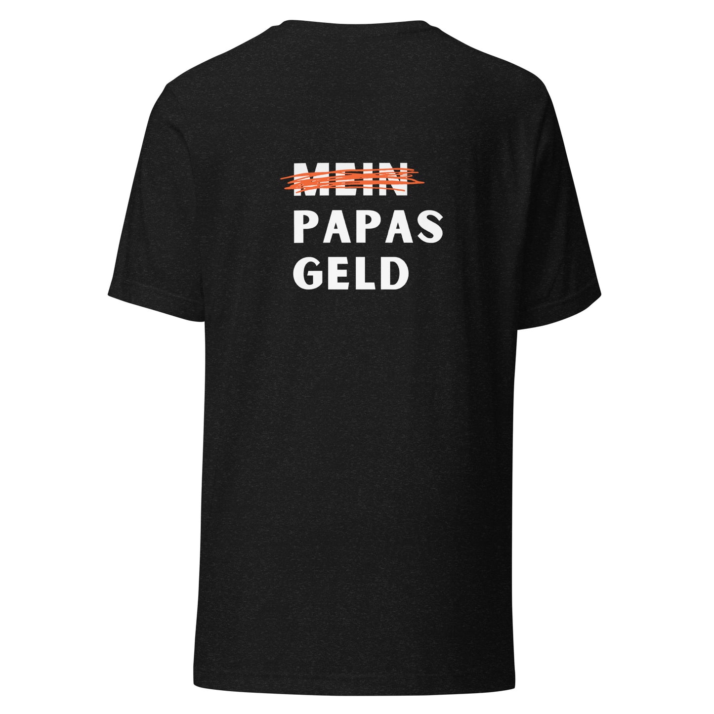 Papas Geld | T-Shirt